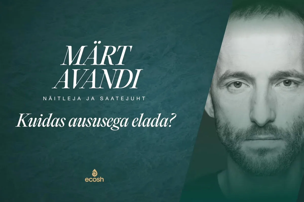 Read more about the article Märt Avandi – Kuidas aususega elada? | Ecoshi veebiseminar „Julgus sinus eneses“
